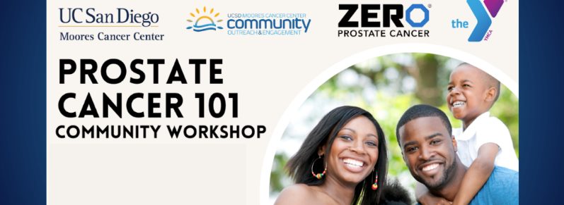 Join ZERO at the UC San Diego Prostate Cancer 101 Community Workshop