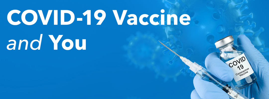 COVID-19 Vaccine and You