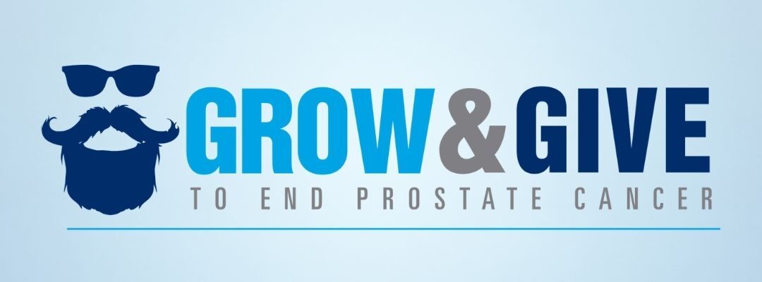 Grow and Give to End Prostate Cancer