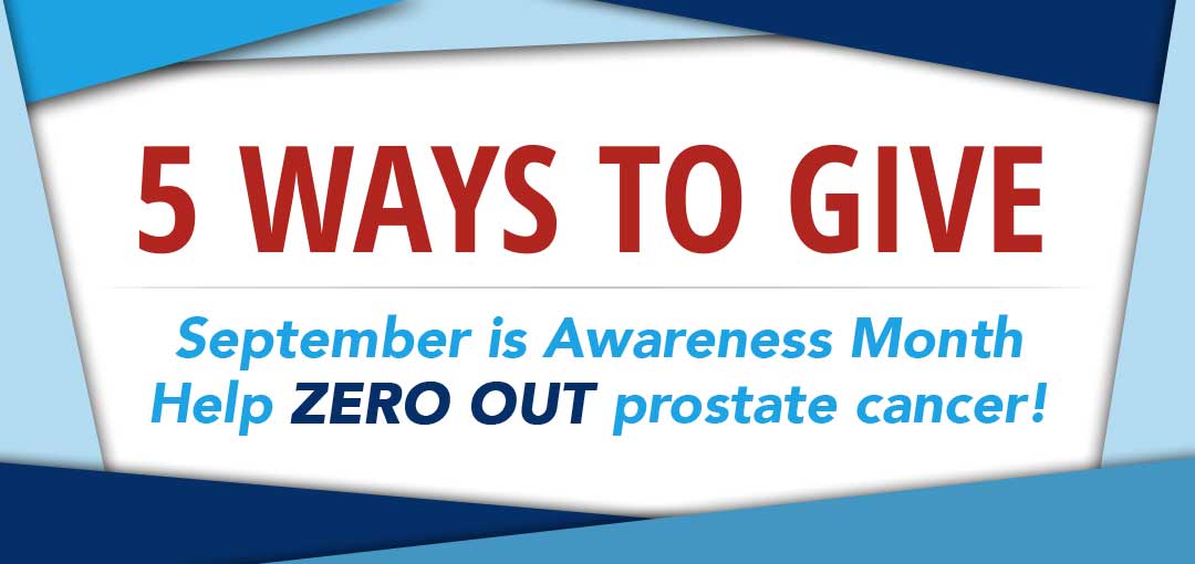 5 Ways To Give During Prostate Cancer Awareness Month