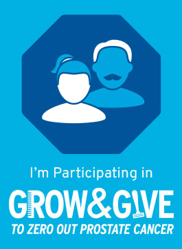 Grow and Give: Together we can end prostate cancer